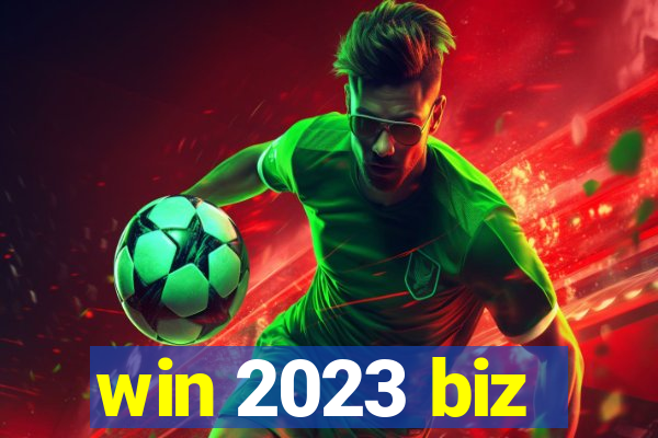 win 2023 biz